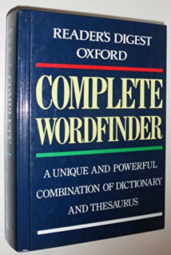 Reader's Digest Oxford - Complete Wordfinder - A Unique And Powerful Combination Of Dictionary And Thesaurus