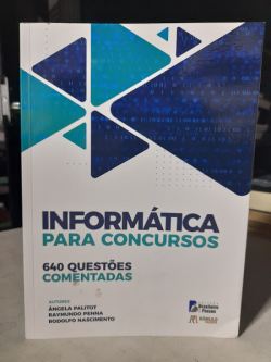 Informatica Para Concursos - 640 Questoes Comentadas