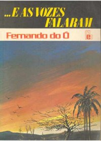 E As Vozes Falaram