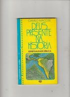 Deus Presente Na Historia - Espiritualidade Biblica