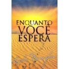 Enquanto Voce Espera