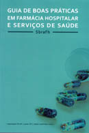 Guia De Boas Praticas Em Farmacia Hospitalar E Servicos De Saude - Sbrafh