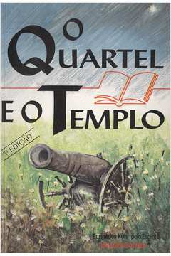O Quartel E O Templo
