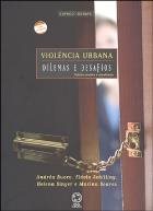 Violencia Urbana - Dilemas E Desafios