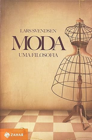Moda - Uma Filosofia