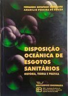 Disposicao Oceanica De Esgotos Sanitarios - Historia Teoria E Pratica