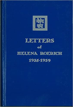 Letters Of Helena Roerich 1935-1939