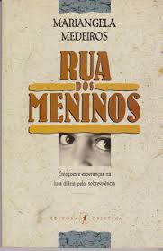 Rua Dos Meninos - Emocoes E Esperancas Na Luta Diaria  Pela Sobrevivencia