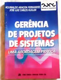 Gerencia De Projetos De Sistemas - Uma Abordagem Pratica