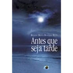 Antes Que Seja Tarde