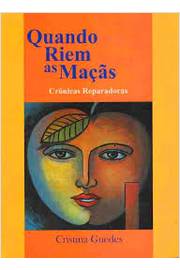 Quando Riem As Macas - Cronicas Reparadoras