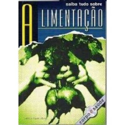 Saiba Tudo Sobre Alimentacao