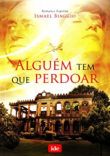 Alguem Tem Que Perdoar
