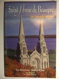 Saint Anne De Beaupre - An Inspiration