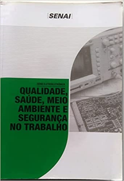 Qualidade Saude Meio Ambiente E Seguranca No Trabalho