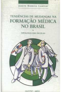 Tendencias De Mudancas Na Formacao Medica No Brasil