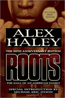 Roots - The Saga Of An American Family