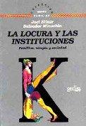 La Locura Y Las Instituciones - Familias, Terapia Y Sociedad