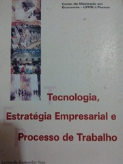 Tecnologia Estrategia Empresarial E Processo De Trabalho