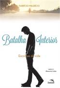 Batalha Interior - Escolhas Da Vida