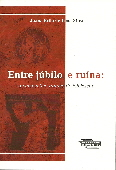 Entre Jubilo E Ruina