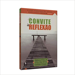Convite A Reflexao / Pelo Espirito De Deolindo Amorim
