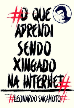 O Que Aprendi Sendo Xingado Na Internet