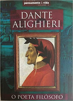 Dante Alighieri - O Poeta Filosofico