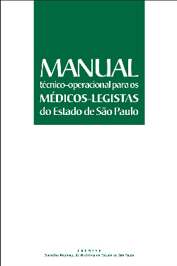 Manual Tecnico-operacional Para Os Medicos-legistas Do Estado De Sao Paulo