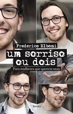 Um Sorriso Ou Dois - Para Mulheres Que Querem Mais