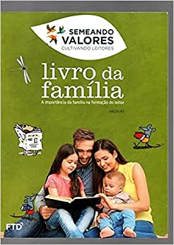 Semeando Valores Cultivando Leitores - Livro Da Familia