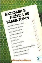 Sociedade E Politica No Brasil Pos-64