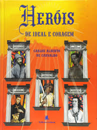 Herois De Ideal E Coragem