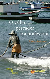 O Velho Pescador E A Professora