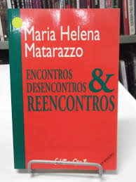 Encontro E Desencontros E Reencontros