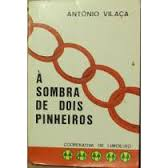 Sombra De Dois Pinheiros, A