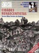 Cidades Renascentistas - O Poder Da Familia Medici