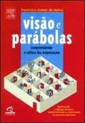 Visao E Parabolas - Compreendendo As Organizacoes
