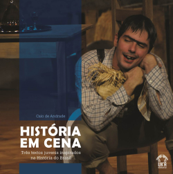 Historia Em Ceia - Tres Textos Juvenis Inspirados Na Historia Do Brasil