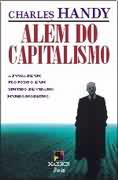 Alem Do Capitalismo - A Busca De Um Proposito E Um Sentido De Vida No Mundo Moderno