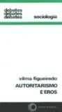 Autoritarismo E Eros