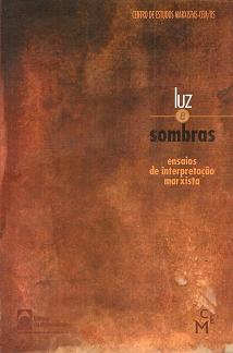 Luz E Sombras- Ensaios De Interpretacao Marxista