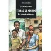 Terras De Negros Heranca De Quilombos
