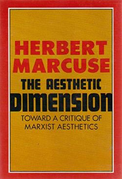 The Aesthetic Dimension Toward A Critique Of Marxist Aesthet