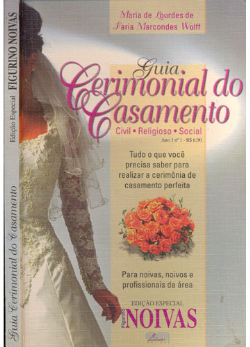 Guia Cerimonial Do Casamento - Figurino Noivas - Civil Religioso Social