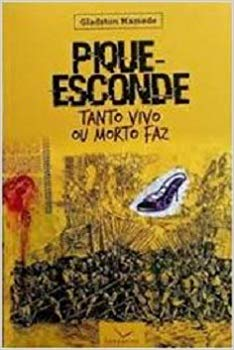 Pique Esconde Tanto Vivo Ou Morto Faz