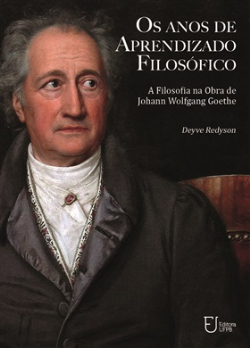 Os Anos De Aprendizado Filosofico - A Filosofia  Na Obra De Johann Wolfgang Goethe - Autografado