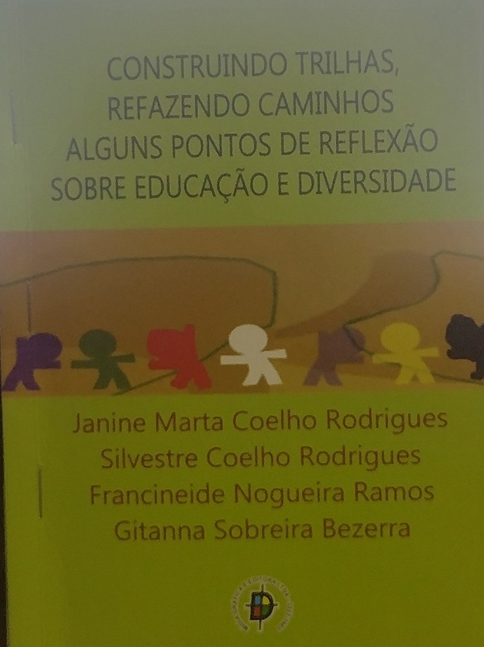 Construindo Trilhas Refazendo Caminhos Alguns Pontos De Reflexao Sobre Educacao E Diversidade