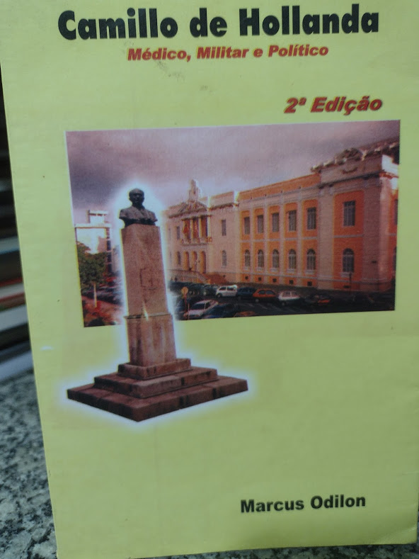 Camillo De Holanda Medico Militar E Politico