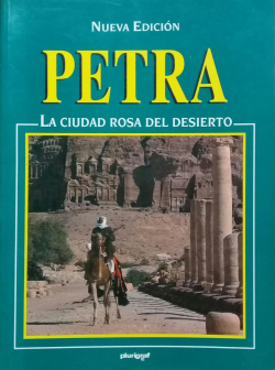 Petra - La Ciudad Rosa Del Desierto